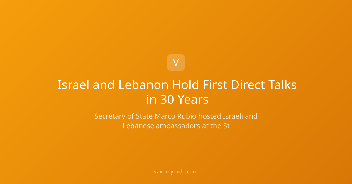 Israel and Lebanon Hold First Direct Talks in 30 Years