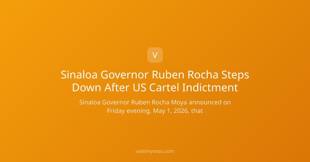 Sinaloa Governor Ruben Rocha Steps Down After US Cartel Indictment